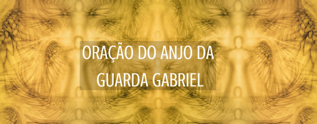 oração do anjo da guarda Gabriel