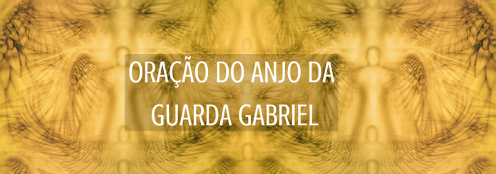 oração do anjo da guarda Gabriel