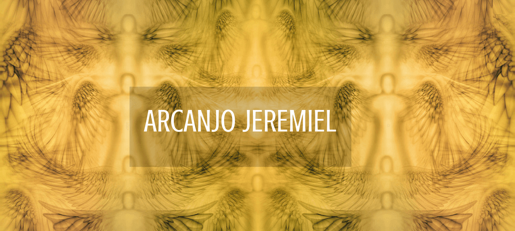 Arcanjo Jeremiel – O Anjo da Esperança